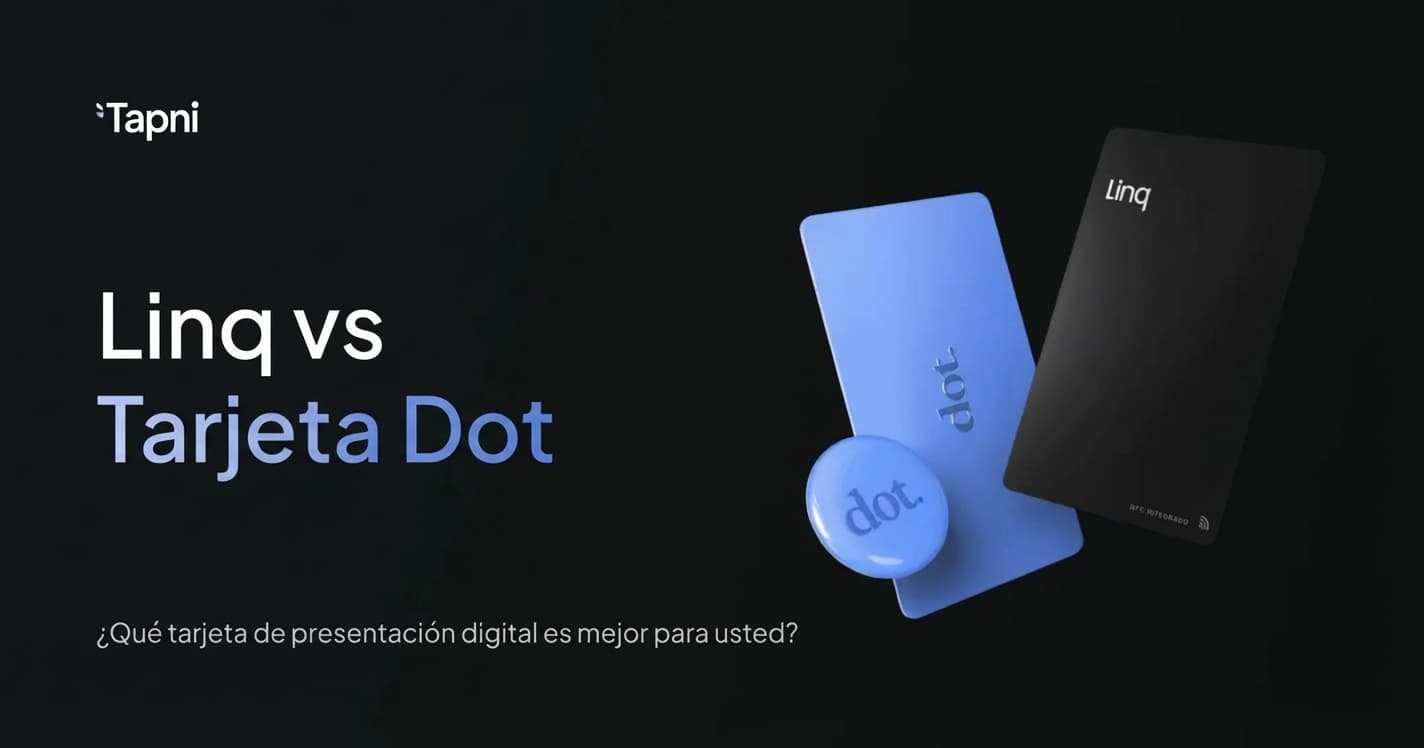 Linq vs Dot Card: ¿Cuál Tarjeta de Negocios Digital es Mejor para Ti?