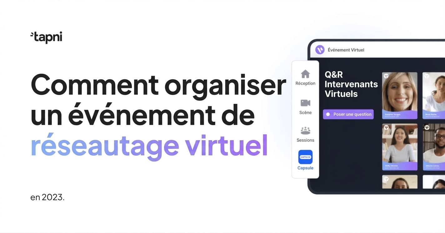 Comment Organiser un Événement de Réseautage Virtuel Unique en 2026