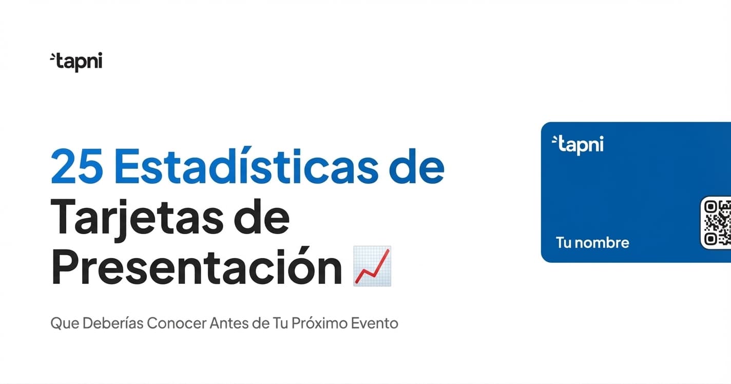 Las 25 Principales Estadísticas de Tarjetas de Presentación que Debes Conocer en 2026