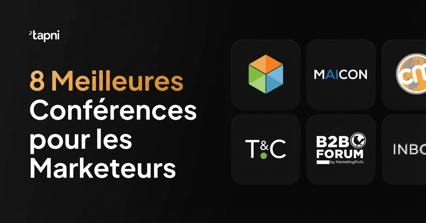 8 Meilleures Conférences pour les Marketeurs à Visiter en 2025