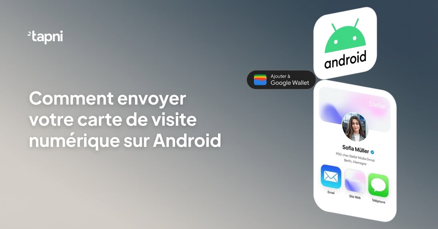 Comment envoyer votre carte de visite numérique sur Android