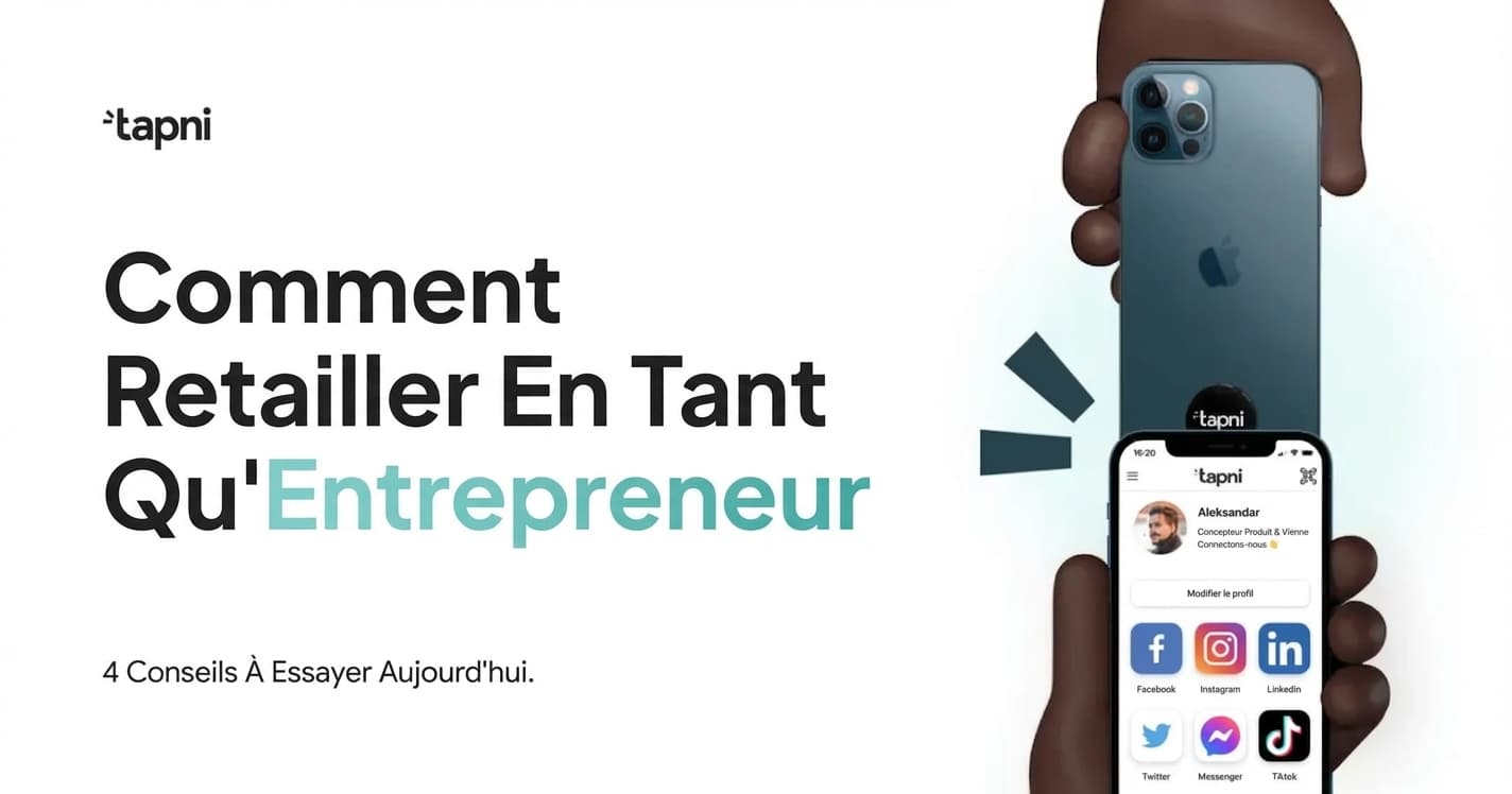 Comment Réseauter en Tant qu'Entrepreneur - 4 Conseils à Mettre en Œuvre Aujourd'hui