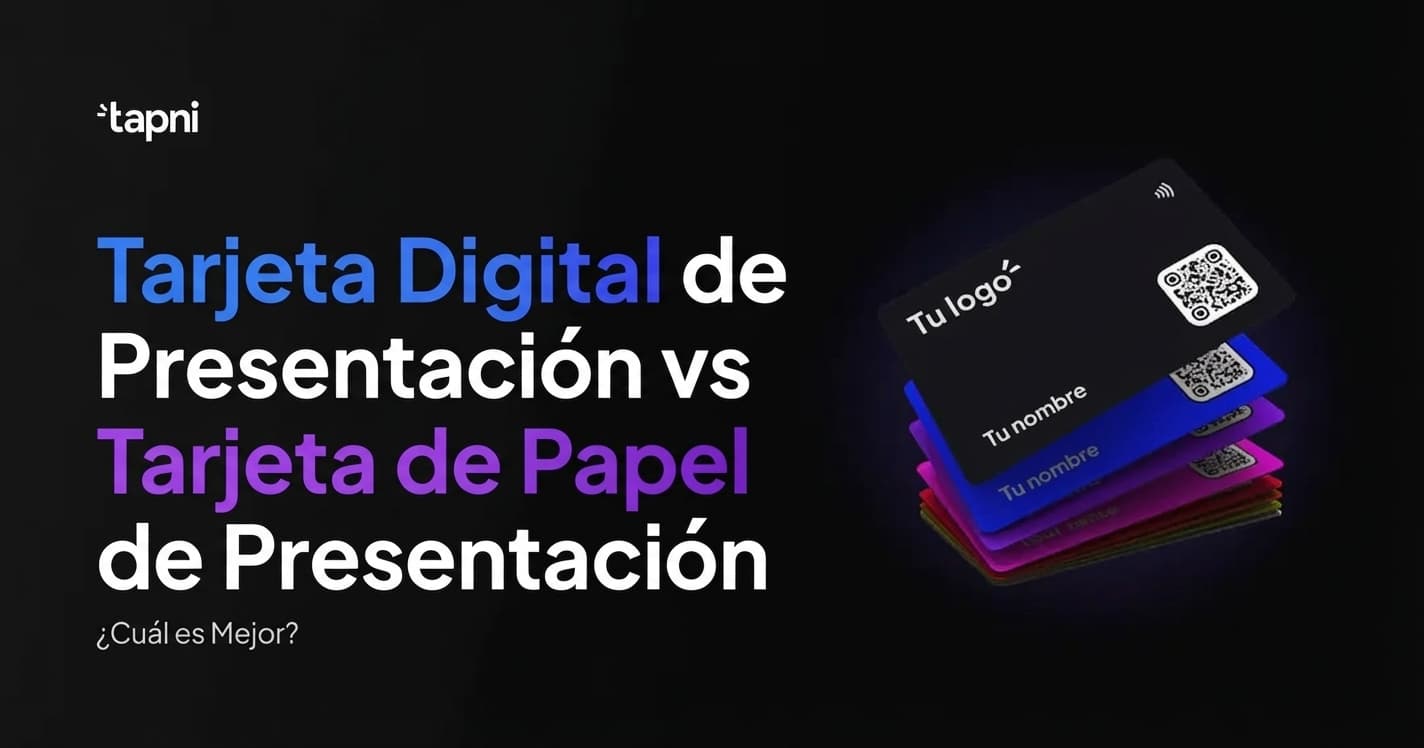 Tarjeta de Visita Digital vs Tarjeta de Visita de Papel - ¿Cuál es Mejor?