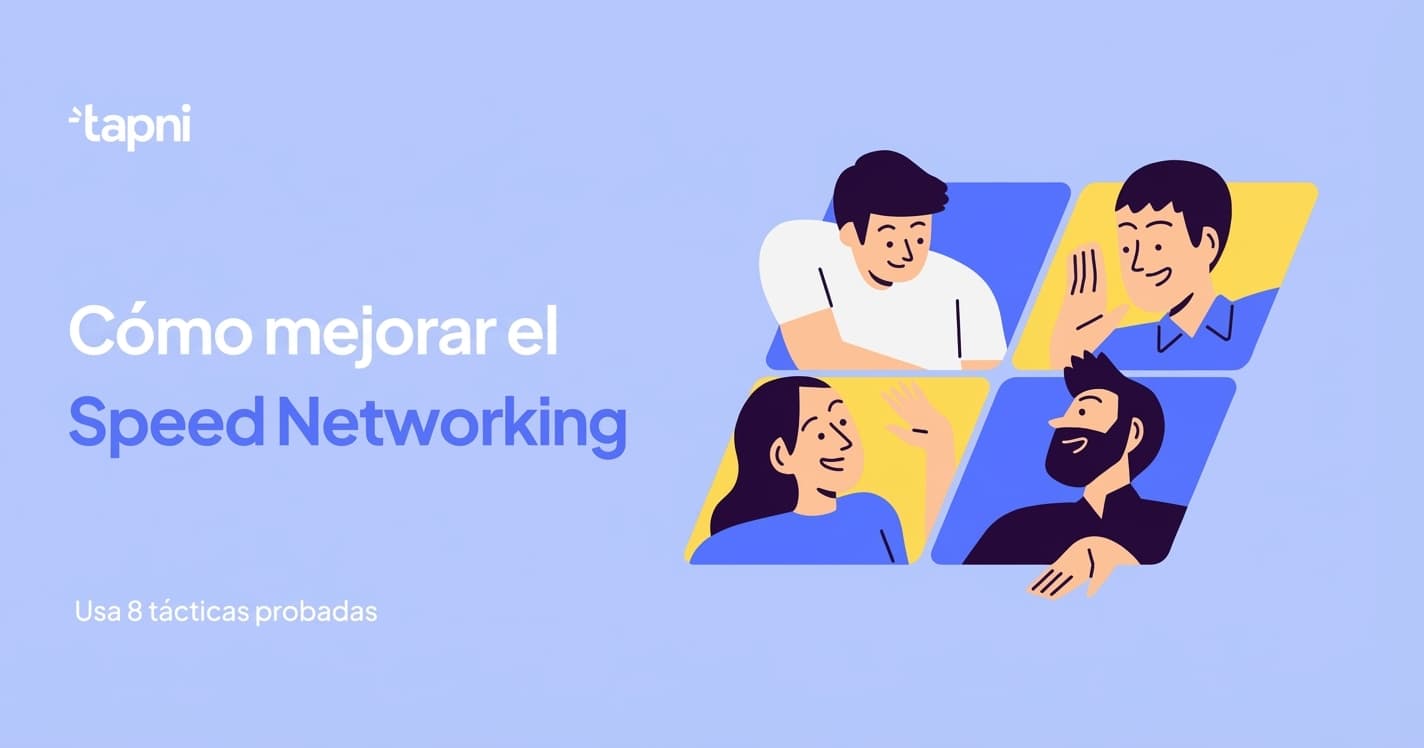Cómo Mejorar el Networking Rápido