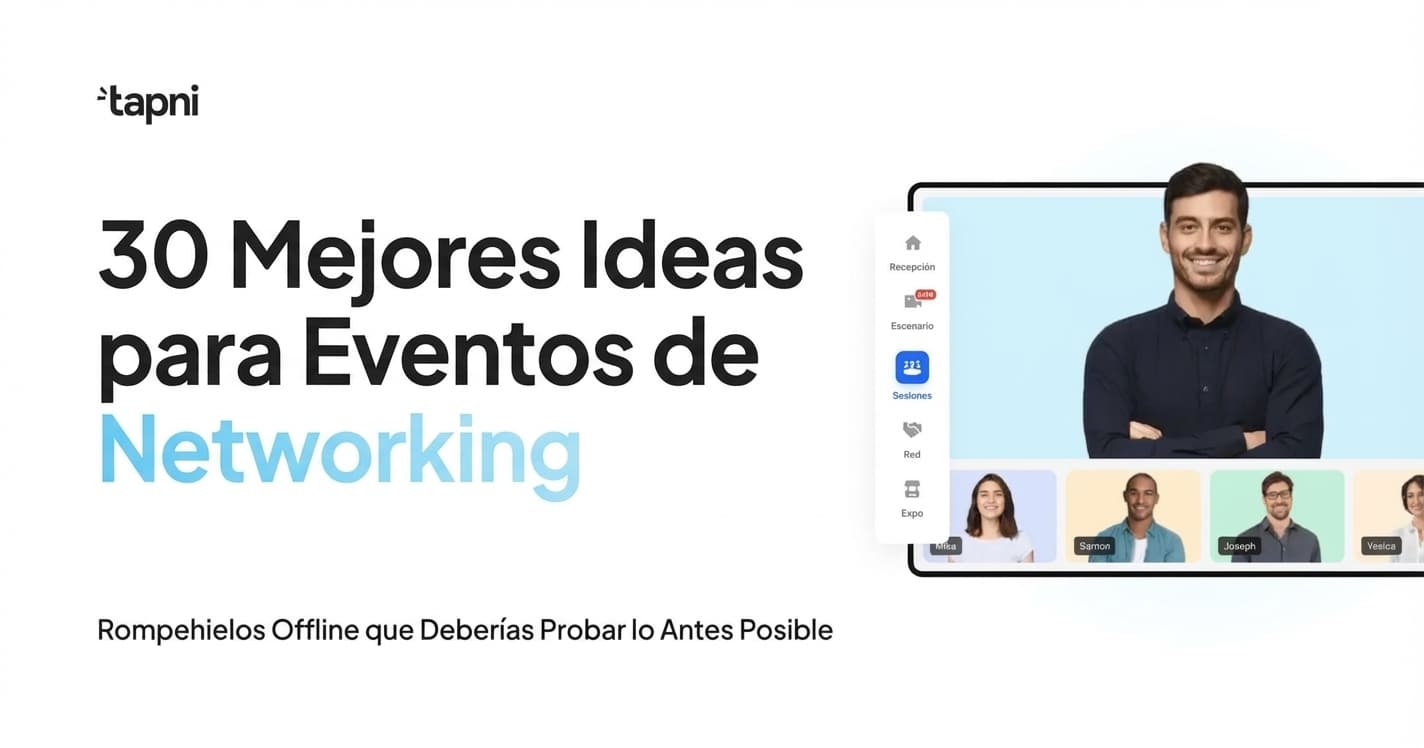 30 Mejores Ideas para Eventos de Networking - Rompehielos Presenciales para Probar en 2026
