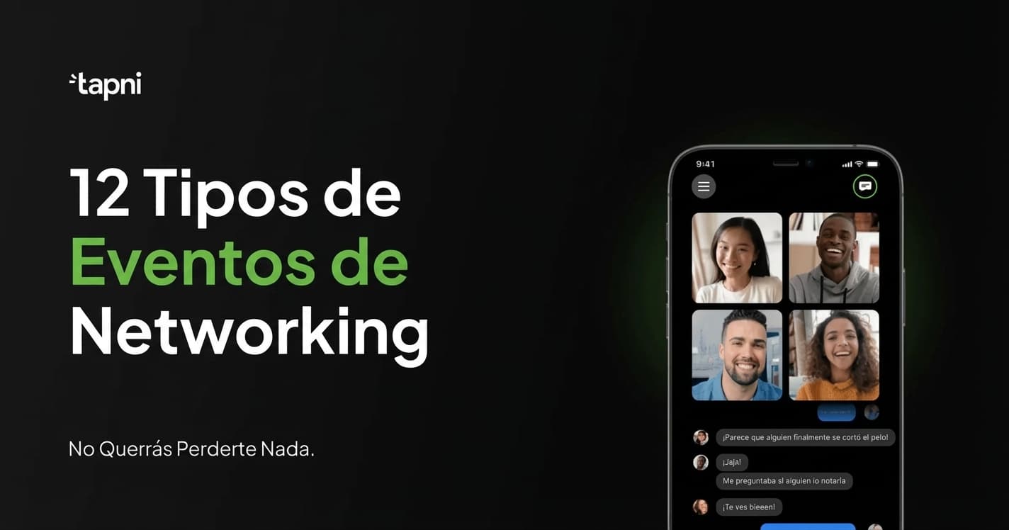 12 Tipos de Eventos de Networking que No Querrás Perderte