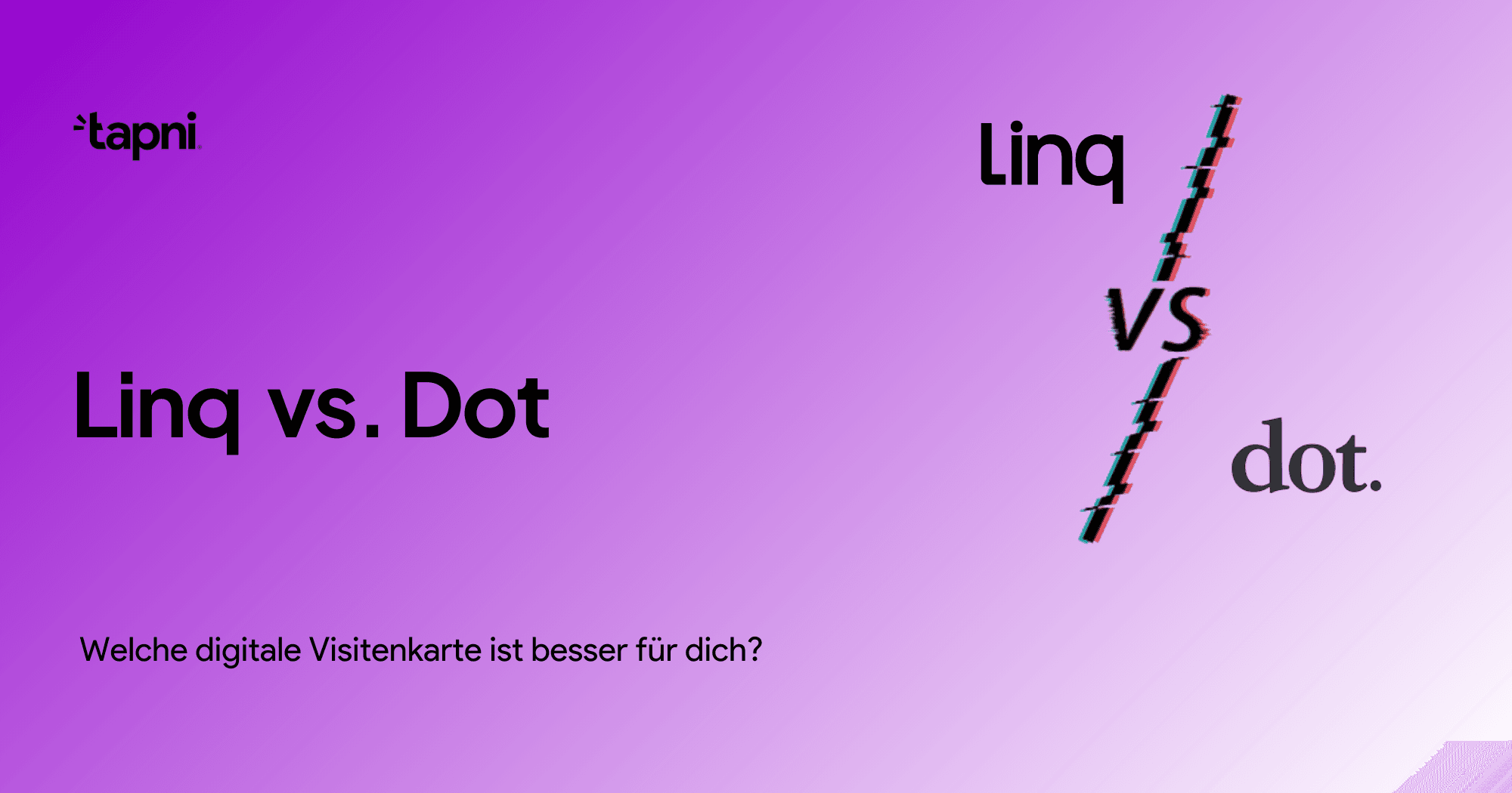 Linq vs. Dot Card – Welche digitale Visitenkarte ist besser für dich?